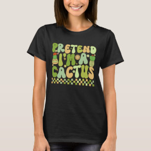 Funny Lazy Easy Halloween PRETEND I'M A CACTUS T-Shirt