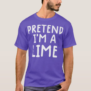 Funny Lazy Halloween Costume  Pretend Im A Lime Co T-Shirt