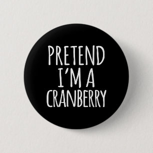 Funny Lazy Halloween Costume Shirt - Cranberry 6 Cm Round Badge