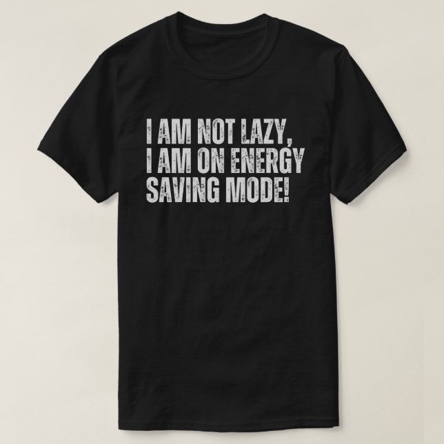 Funny Lazy Man T-Shirt (Design Front)