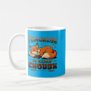 Funny Lazy Procrastinator Tomorrow Is Early Enough Coffee Mug