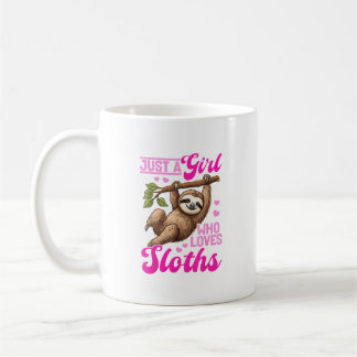 Funny Lazy Sloth Just a Girl Who Loves Sloths T-Sh Coffee Mug