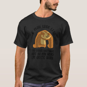 Funny Lazy Sloth People Sarcasm Sarcastic Saying M T-Shirt