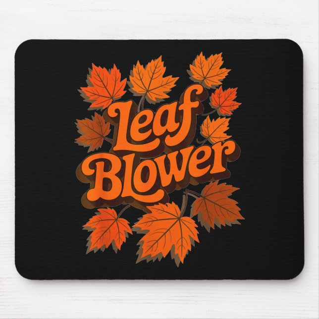 Funny Leaf Blower Fall Autumn Costume Matching Out Mouse Pad (Front)