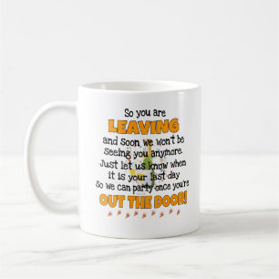   Funny Leaving Gift Coffee Mug