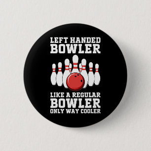 Funny Left Handed Bowler Design For Men Women Bowl 6 Cm Round Badge