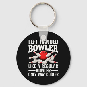Funny Left Handed Bowler Design For Men Women Bowl Key Ring