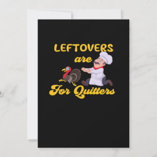 Funny Leftovers Are For Quitters Chasing Turkey Hu Holiday Card