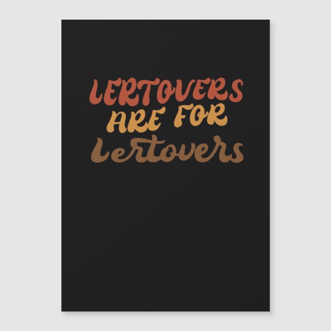 Funny Leftovers Are For Quitters Thanksgiving Esse (Front)