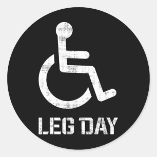 Funny Leg Day Bodybuilding Gym Workout Humour Weig Classic Round Sticker