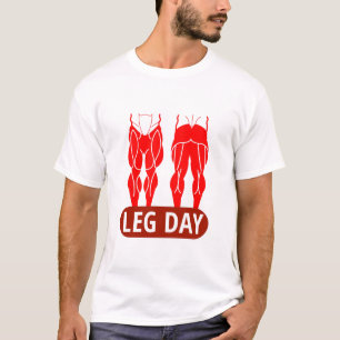 Funny Leg Day Tee for Gym Workout