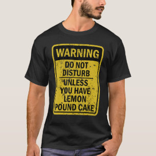 Funny Lemon Pound Cake Food Dessert T-Shirt