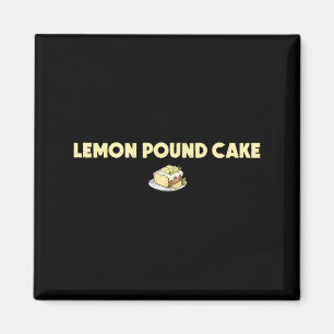 Funny Lemon Pound Cake Magnet