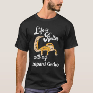 Funny Leopard Gecko Shirt Better Life with Reptile