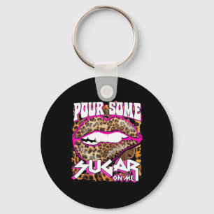 Funny Leopard Hot Pink Lips Pour Some Sugar On Me Key Ring