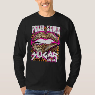 Funny Leopard Hot Pink Pour Some Sugar On Me For W T-Shirt