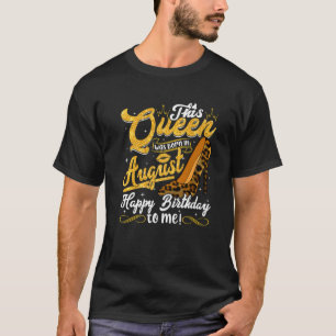 Funny Leopard This Queen Was Born In August Women T-Shirt