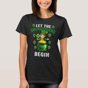 Funny Leprechaun Let The Shenanigans Begin St Patr T-Shirt