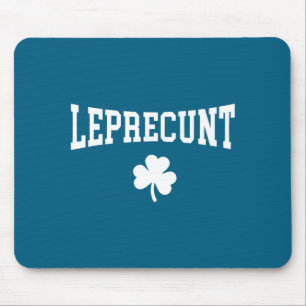 Funny leprecunt irish st patricks day shamrock mouse pad