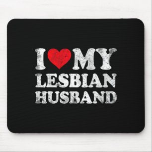 Funny Lesbian Husband Valentine's Day Mouse Pad