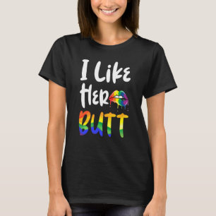 Funny Lesbian I Like Her Butt Pride Rainbow Lips L T-Shirt