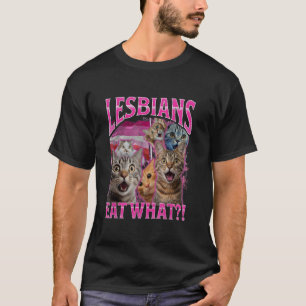 Funny Lesbians Shirt Cat Owner Lesbians Eat What