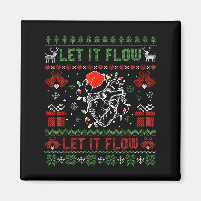 Funny Let It Flow Anatomy Heart Cardiac Nurse Grou Magnet (Front)