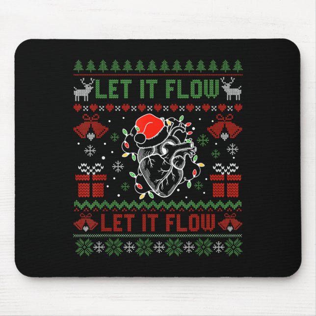 Funny Let It Flow Anatomy Heart Cardiac Nurse Grou Mouse Pad (Front)
