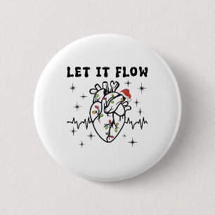 Funny Let It Flow Anatomy Heart Cardiac Nurse Sant 6 Cm Round Badge