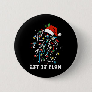 Funny Let It Flow Anatomy Heart Cardiac Nurse Sant 6 Cm Round Badge
