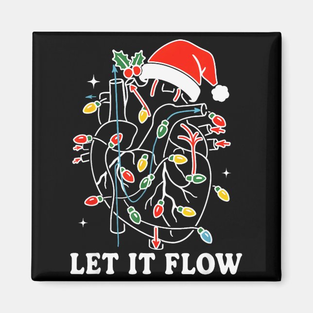 Funny Let It Flow Anatomy Heart Cardiac Nurse Sant Magnet (Front)