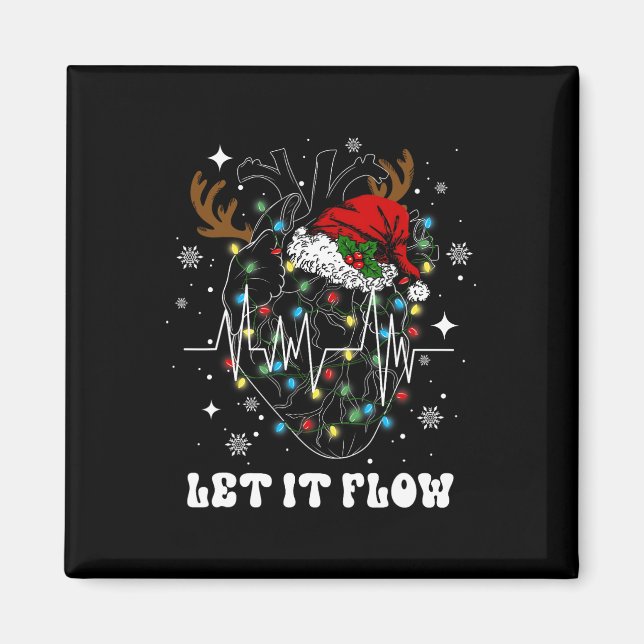 Funny Let It Flow Anatomy Heart Cardiac Nurse Sant Magnet (Front)
