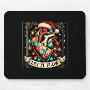 Funny Let It Flow Anatomy Heart Cardiac Nurse Sant Mouse Pad