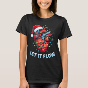 Funny Let It Flow Heart Anatomy Nurse Christmas  T-Shirt