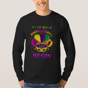 Funny Let The Shenanigans Begin, Cool Mardi Gras M T-Shirt