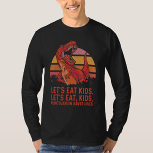 Funny Let's Eat Kids Punctuation Saves Lives Gramm T-Shirt