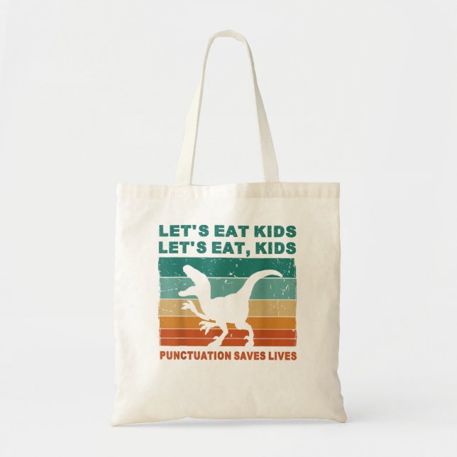 Funny Let's Eat Kids Punctuation Saves Lives Gramm Tote Bag (Front)