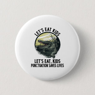 Funny Lets Eat Kids Punctuation Saves Lives Gramma 6 Cm Round Badge