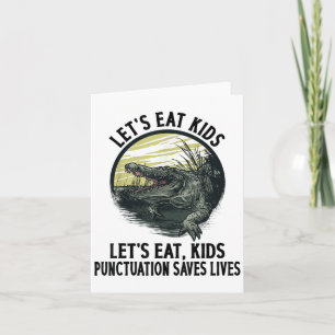 Funny Lets Eat Kids Punctuation Saves Lives Gramma Card