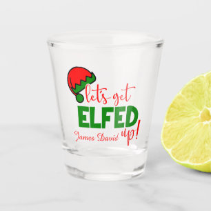 Funny let's get elfed up drinking party shot glass