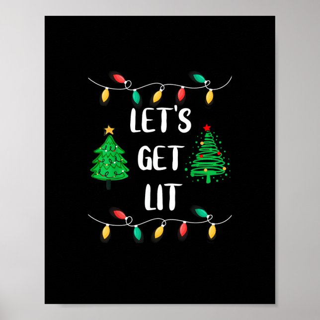 Funny Let's Get Lit Christmas Lights Holidays Poster (Front)