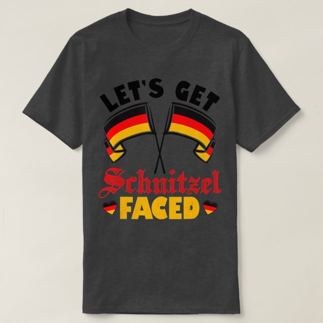 Funny Let's Get Schnitzel Faced Germany Flag Oktob T-Shirt (Design Front)