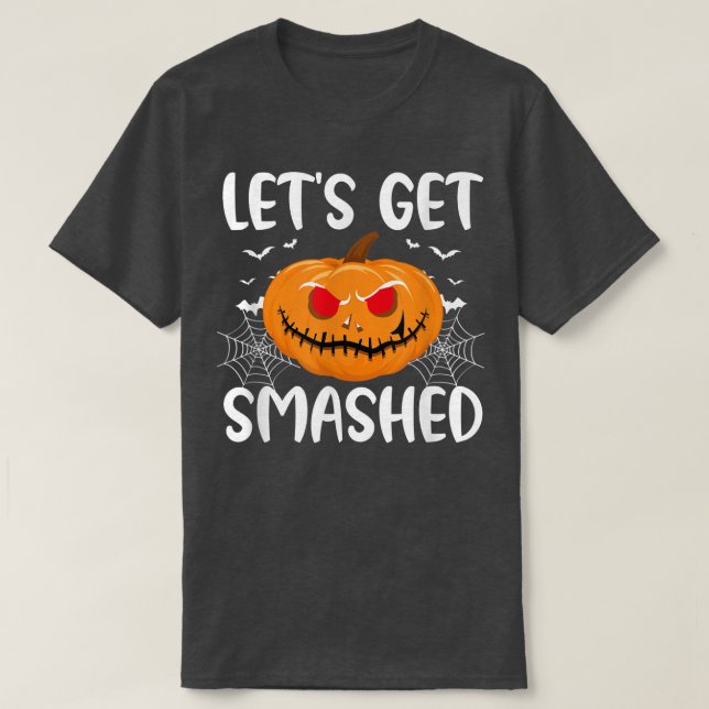 Funny Let's Get Smashed Pumpkin Halloween Drinking T-Shirt (Design Front)