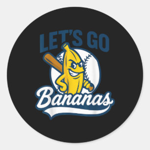 Funny Lets Go Bananas Cute Banana Fruits Lover Ban Classic Round Sticker