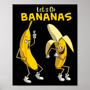 Funny Let's Go Bananas Gift Kids Boys Girls Cute F Poster