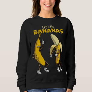 Funny Let's Go Bananas Gift Kids Boys Girls Cute F Sweatshirt