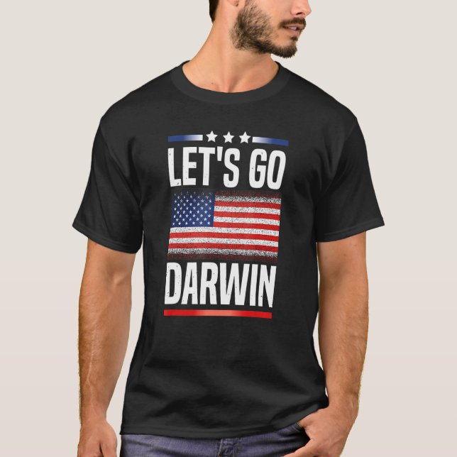 Funny Let's Go Darwin T-Shirt (Front)