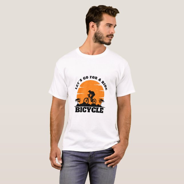 Funny Lets Go For A Ride Cycling Lover Tshirt (Front Full)