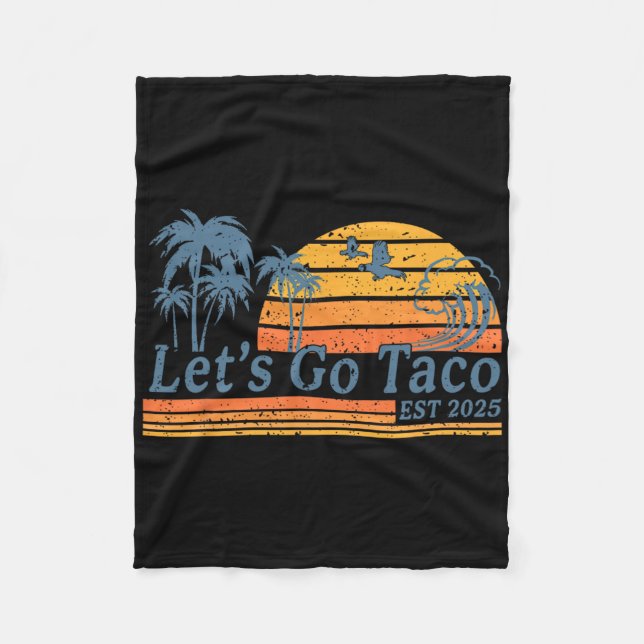 Funny Let's Go Taco 17  Fleece Blanket (Front)