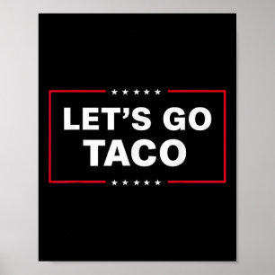 Funny Let's Go Taco 1 Poster